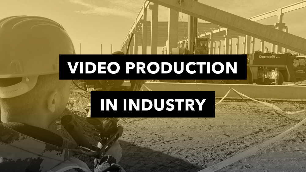 Video production in industry